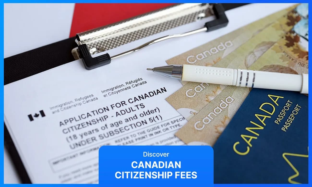 Canadian Citizenship Fees: Complete Cost Breakdown