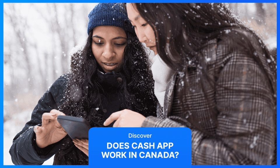 Cover image for article on Does Cash App Work in Canada