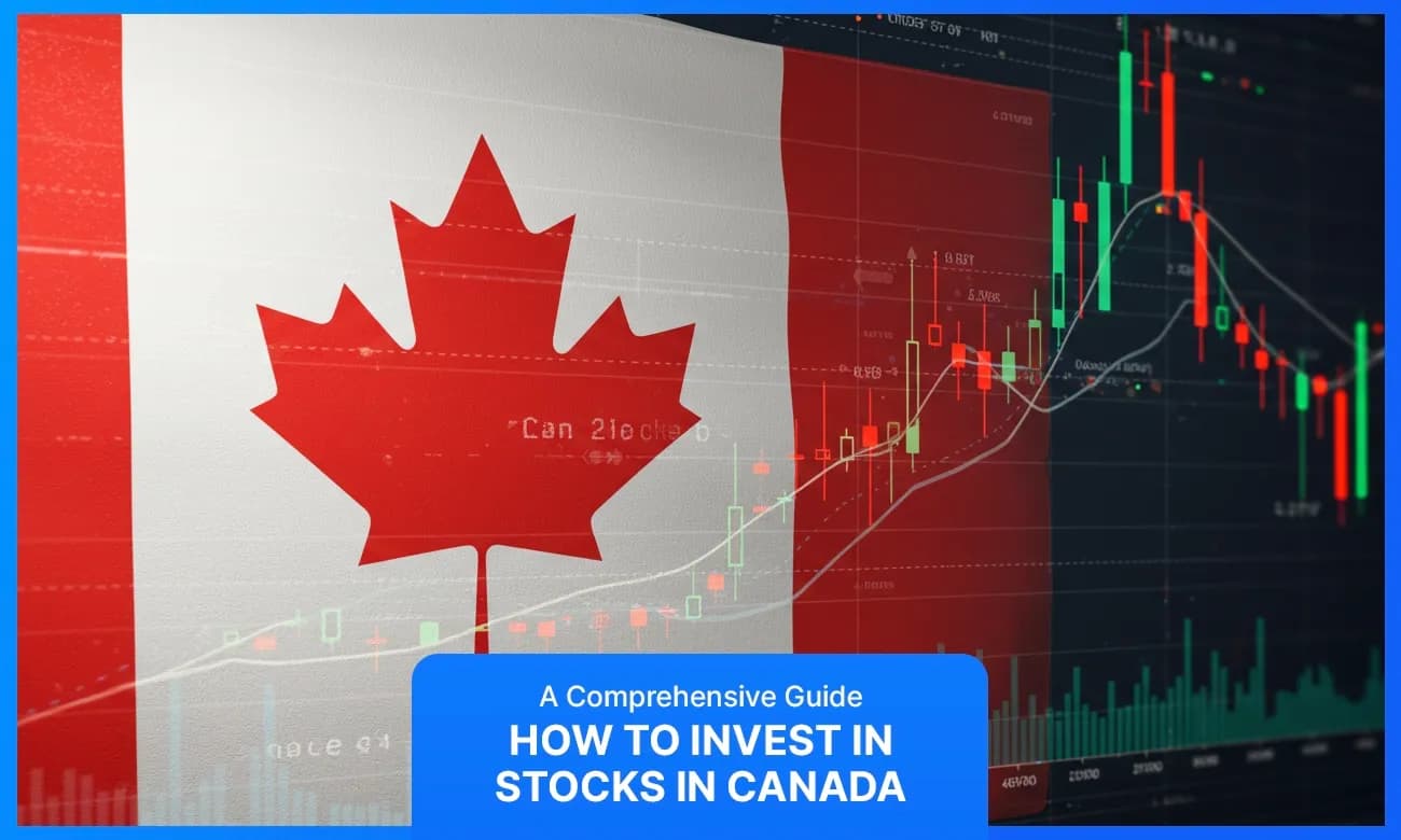 How to Invest in Stocks in Canada: Step-by-Step Guide for Beginners