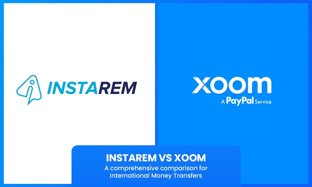 InstaReM vs. Xoom: A Comprehensive Comparison