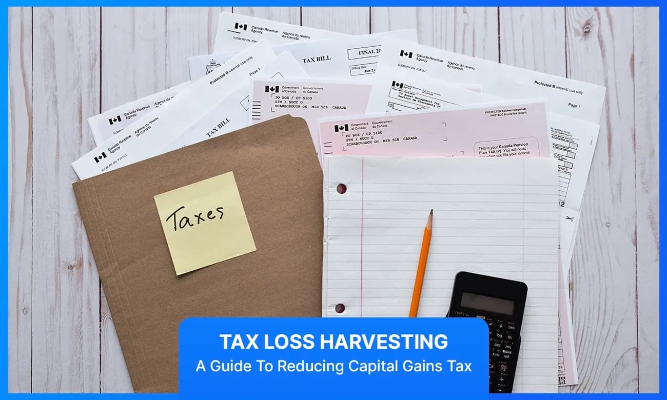 Tax-Loss Harvesting in Canada: How to Reduce Capital Gains Tax