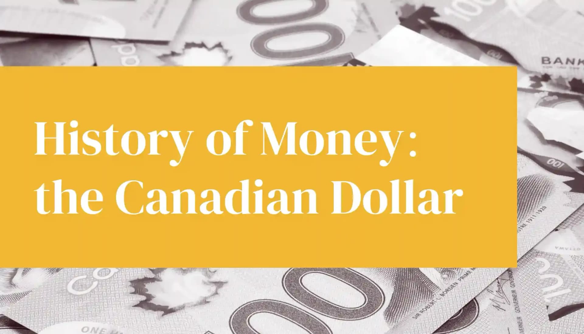 History of Money: The Canadian Dollar