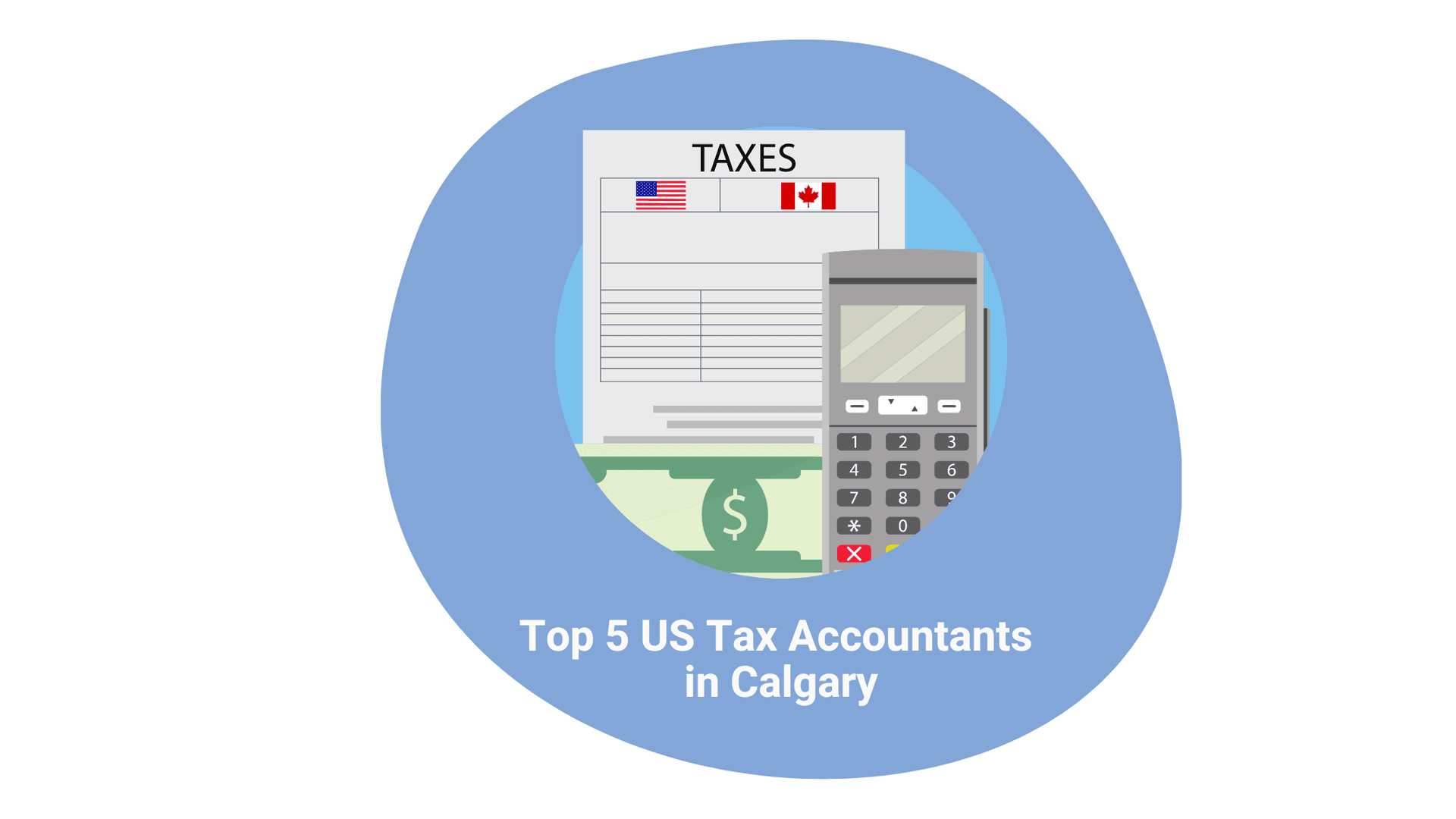 Top 5 US Tax Accountants in Calgary