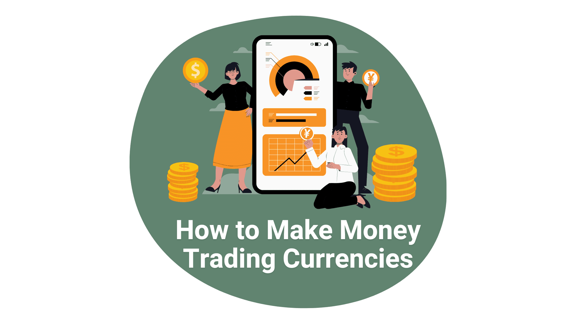 How To Make Money by Trading Currencies