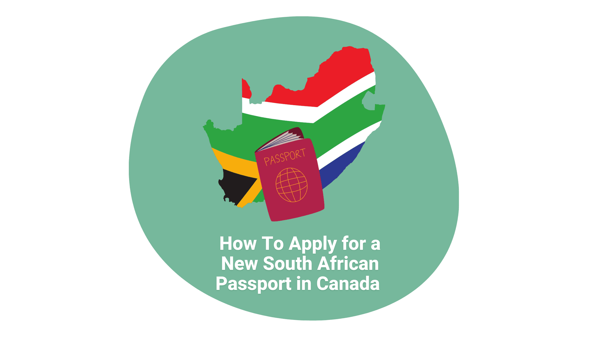 How To Apply for a New South African Passport in Canada Once Yours Expires?  