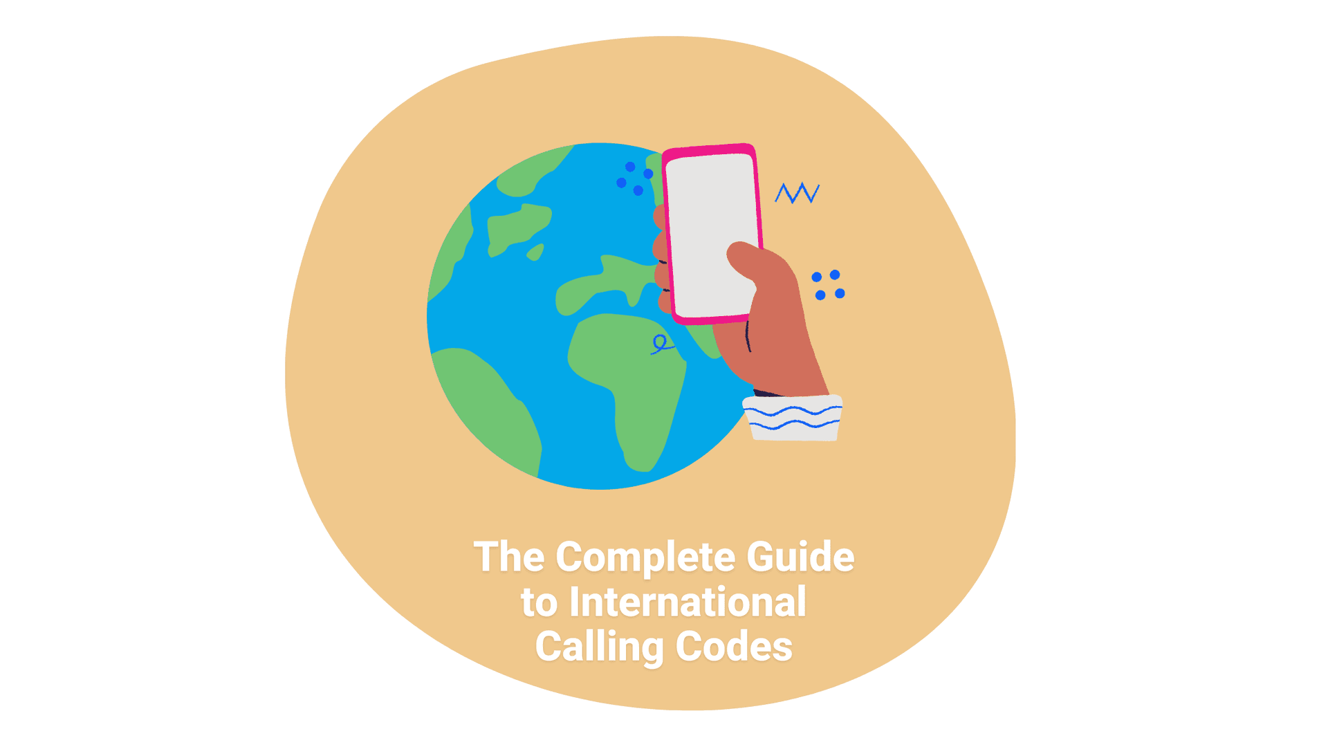 The Complete Guide to International Calling Codes 