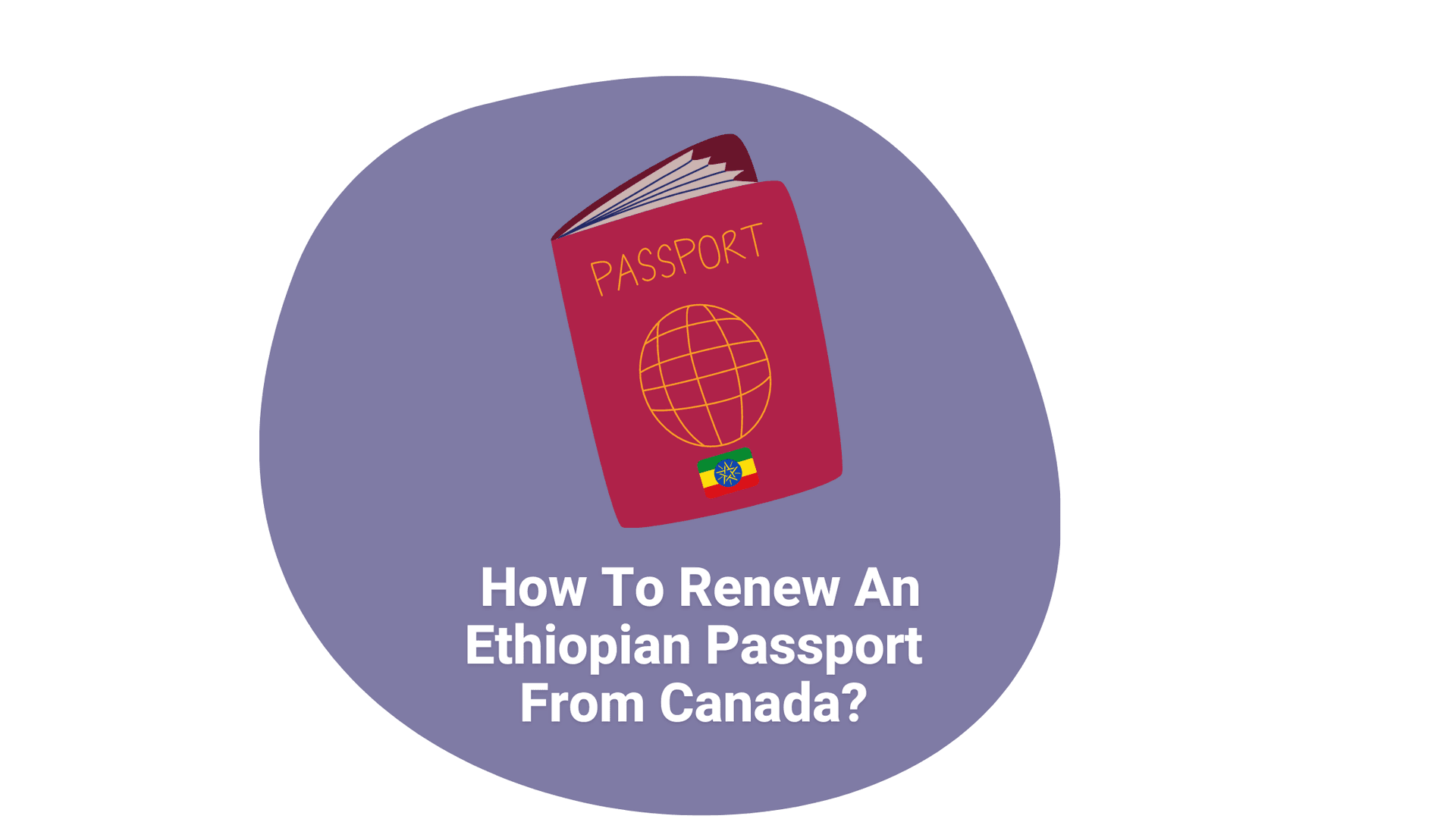 How To Renew An Ethiopian Passport From Canada?