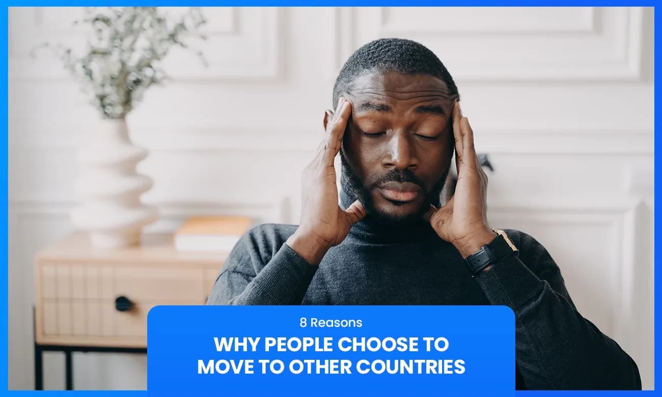 Cover image for article on 8 Reasons Why People Choose to Move to Other Countries