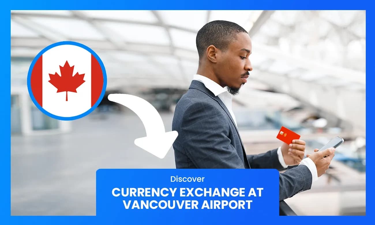Currency exchange at Vancouver Airport