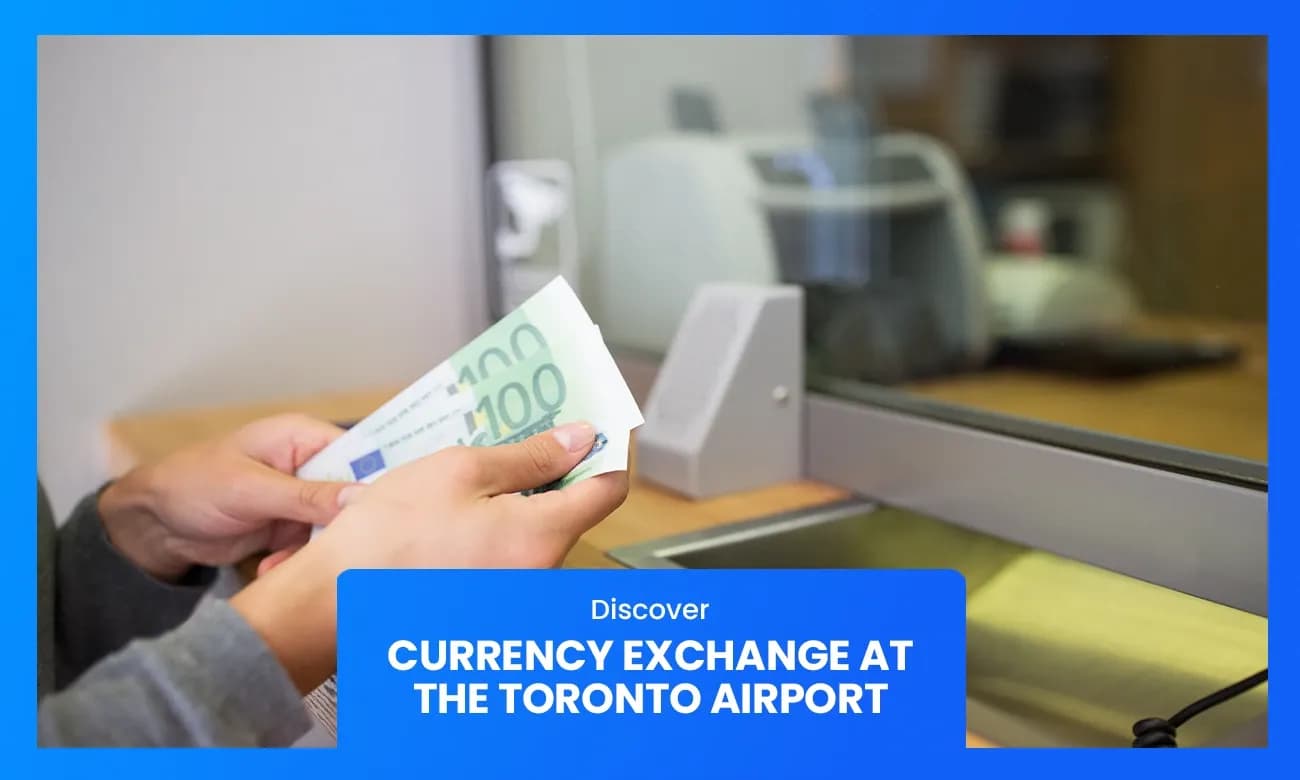 Currency exchange at the Toronto Airport