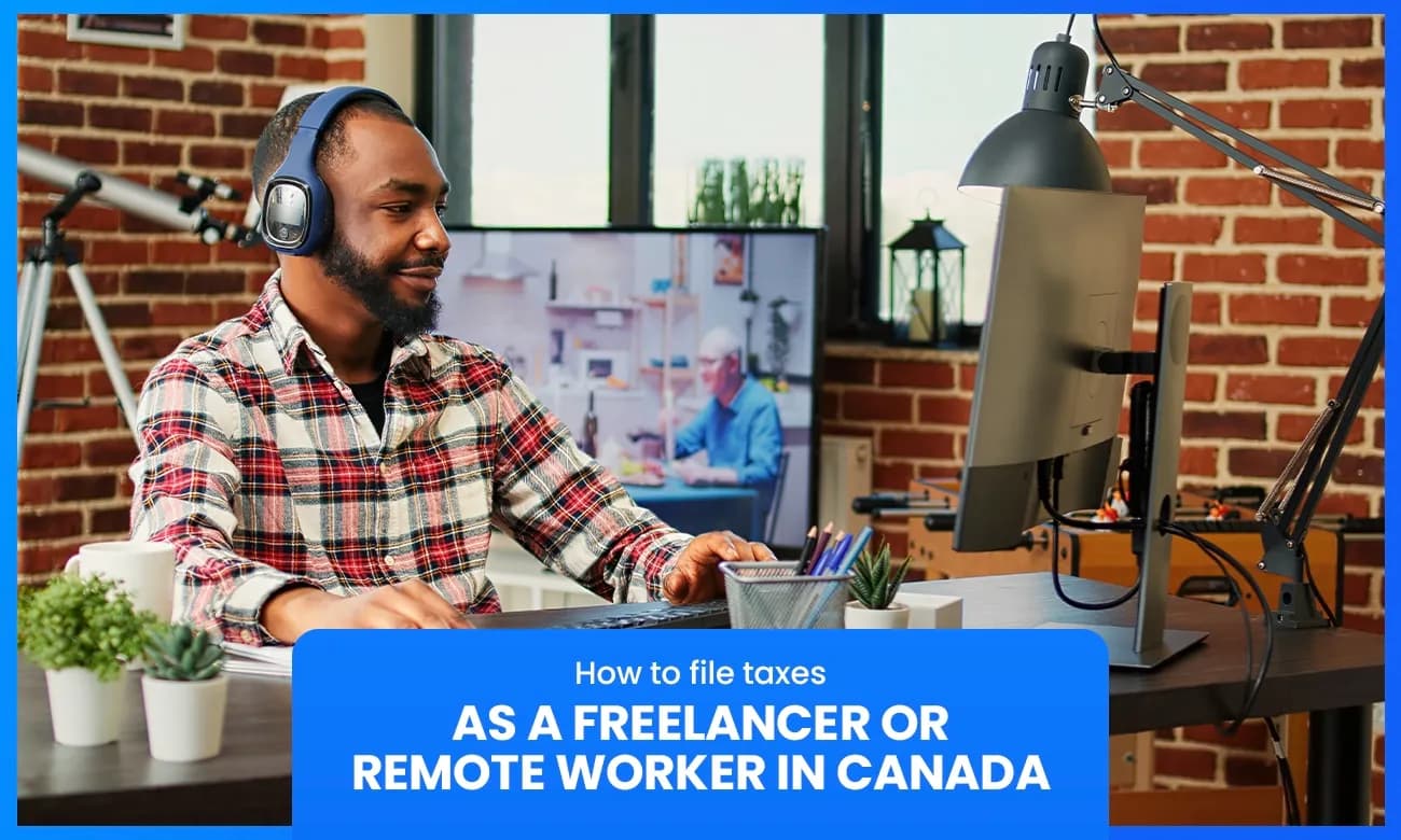 Cover image for article on File Taxes as a Freelancer or Remote Worker in Canada