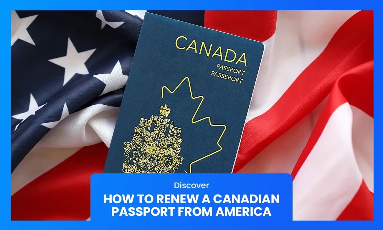 How to renew a Canadian Passport from the US
