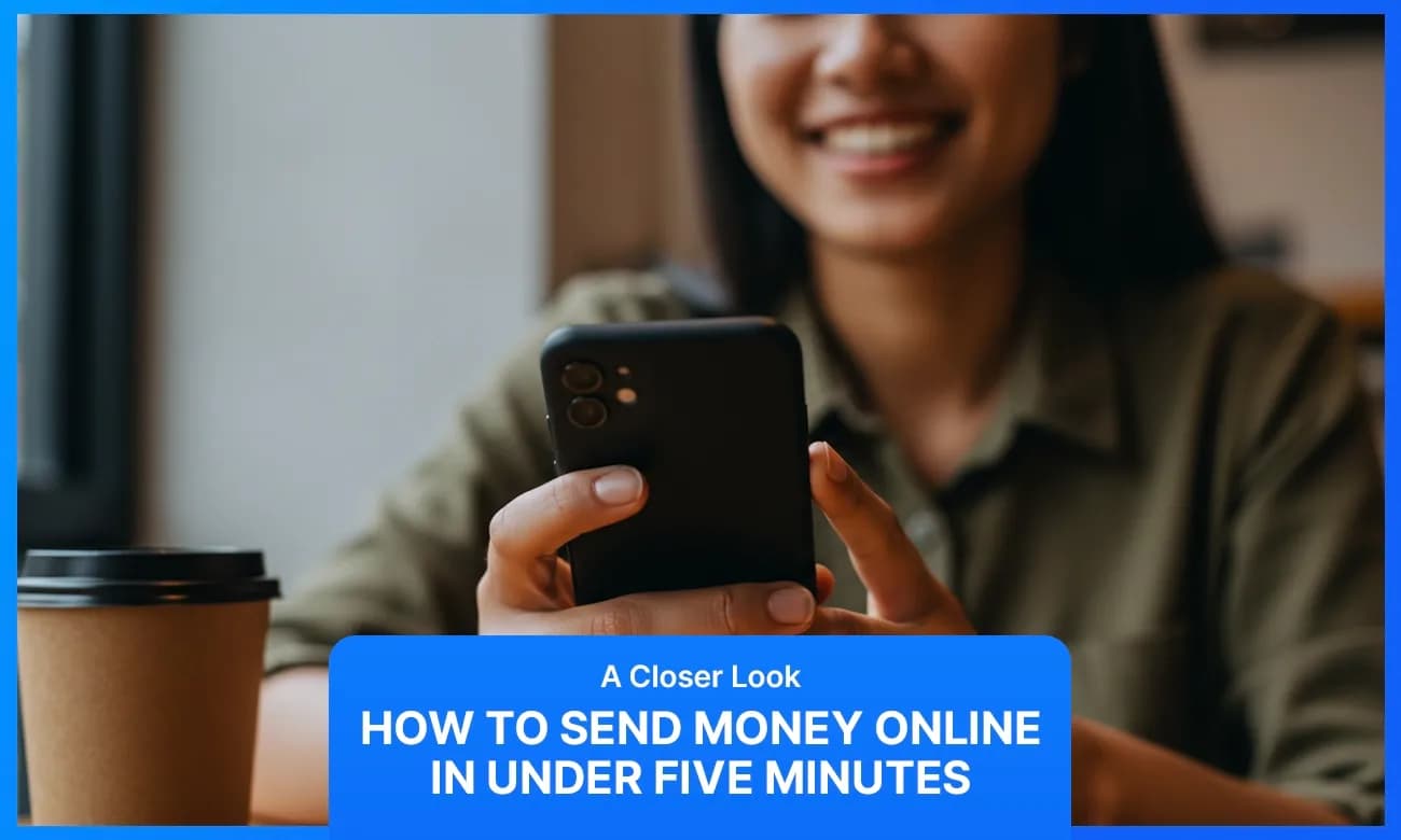 Cover image for article on how to send money online in under 5 minutes