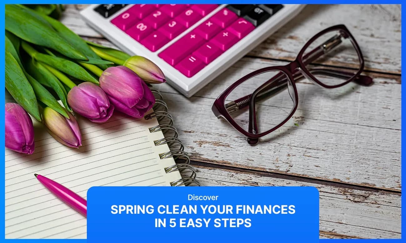 Coverage image of Spring Clean Your Finances in 5 Easy Steps