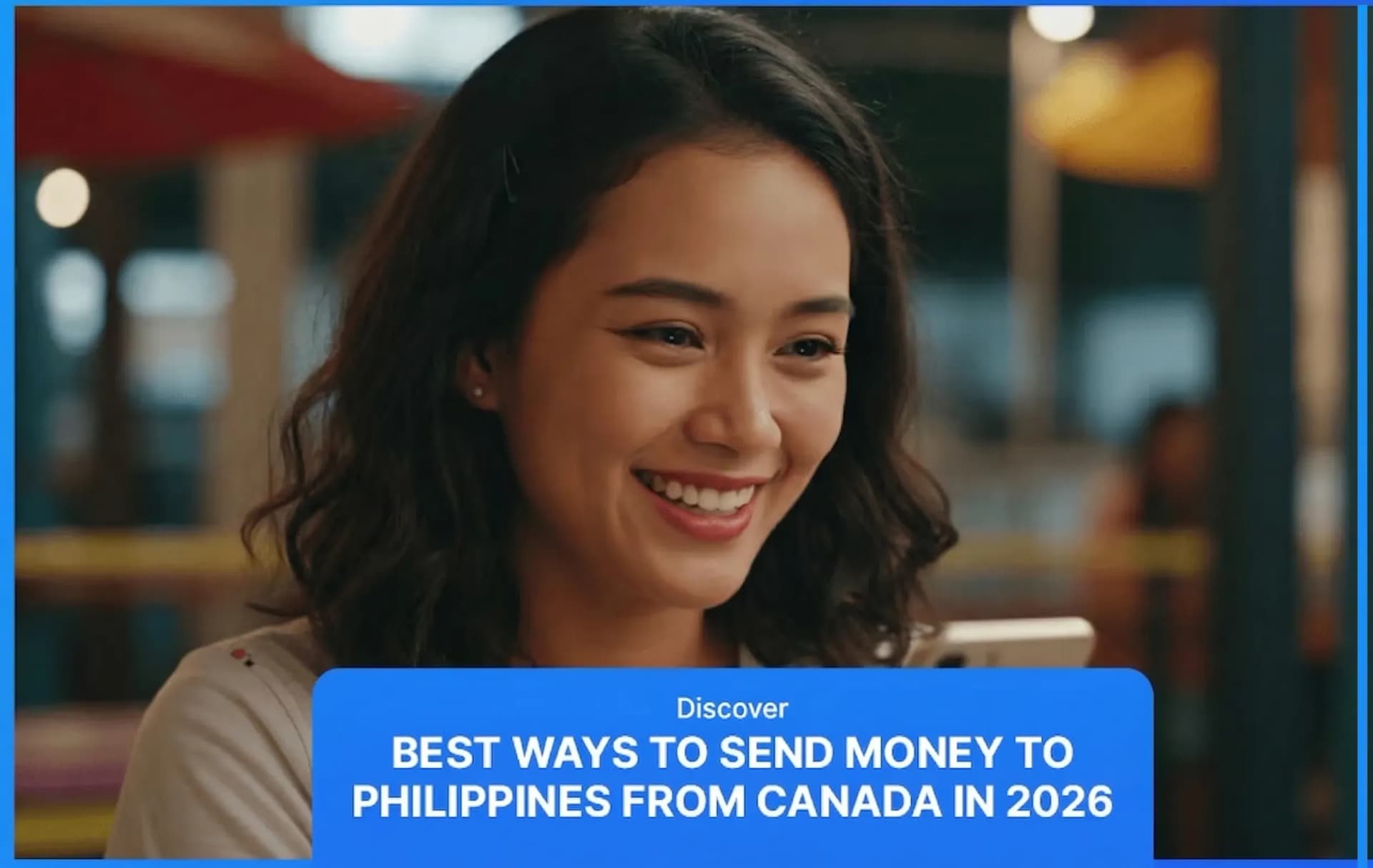 Best Ways to Send Money to the Philippines from Canada