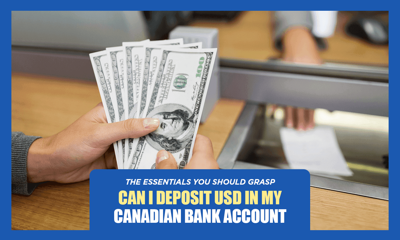 Cover image for article on deposit of usd in canadian bank account