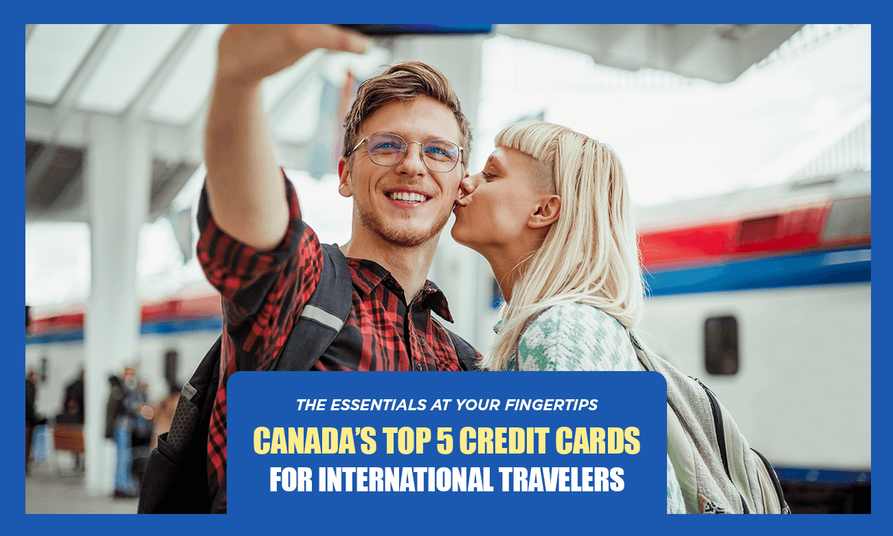 Cover image for article on canada's top 5 credit cards for international travellers