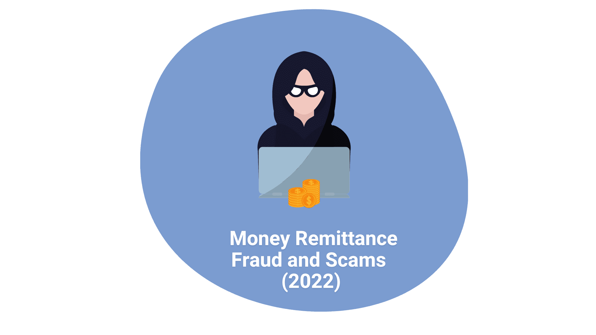 Money Remittance Fraud and Scams (2022)
