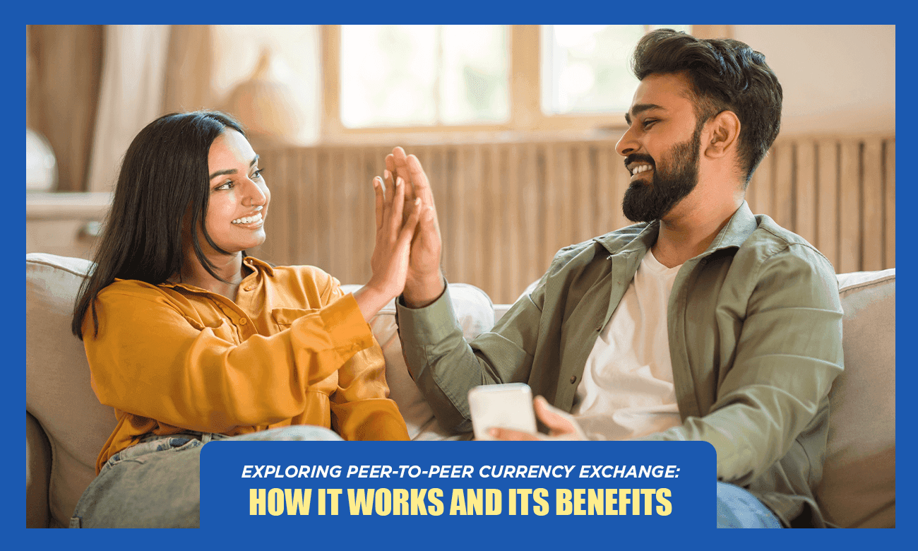 Cover image for article on exploring peer-to-peer currency exchange: how it works and its benefits