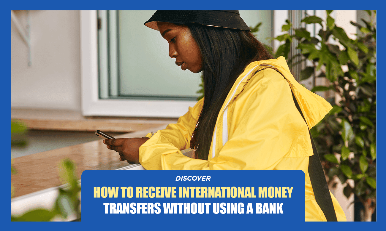 How to Receive International Money Without Using a Bank