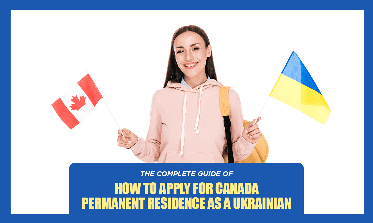 Cover image for article on How to apply for Canadadian Permanent Residance as a Ukrainian (CUAT)
