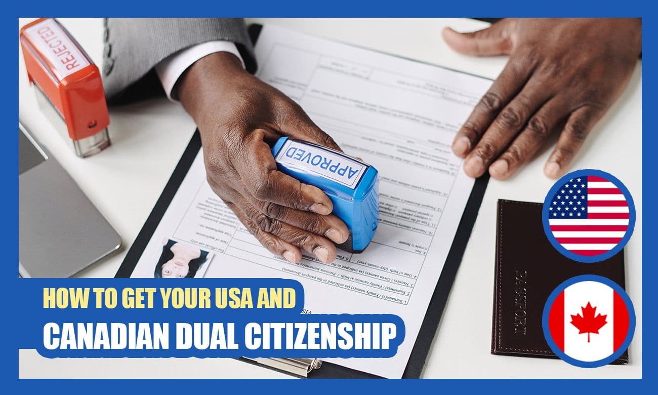 Cover image for article on How to Obtain Dual Citizenship in the USA and Canada: A Comprehensive Guide