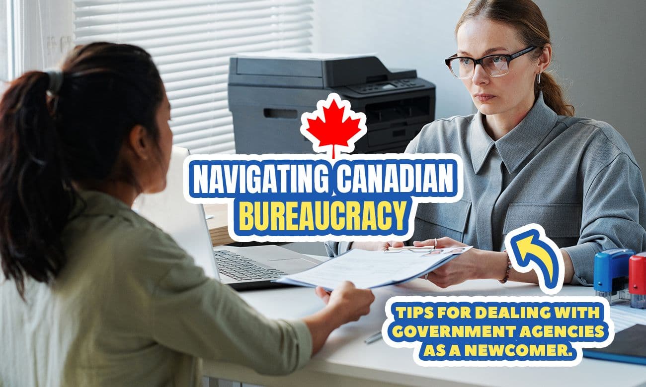 Cover image for article on Navigating the Canadian Bureaucracy: A Newcomer’s Guide on How to Deal with Government Agencies