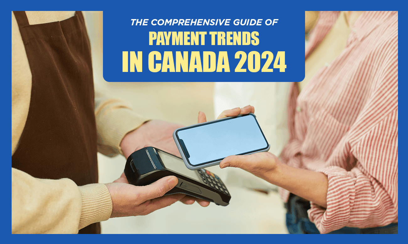 Cover image for article on Canadian Payment Trends in 2024