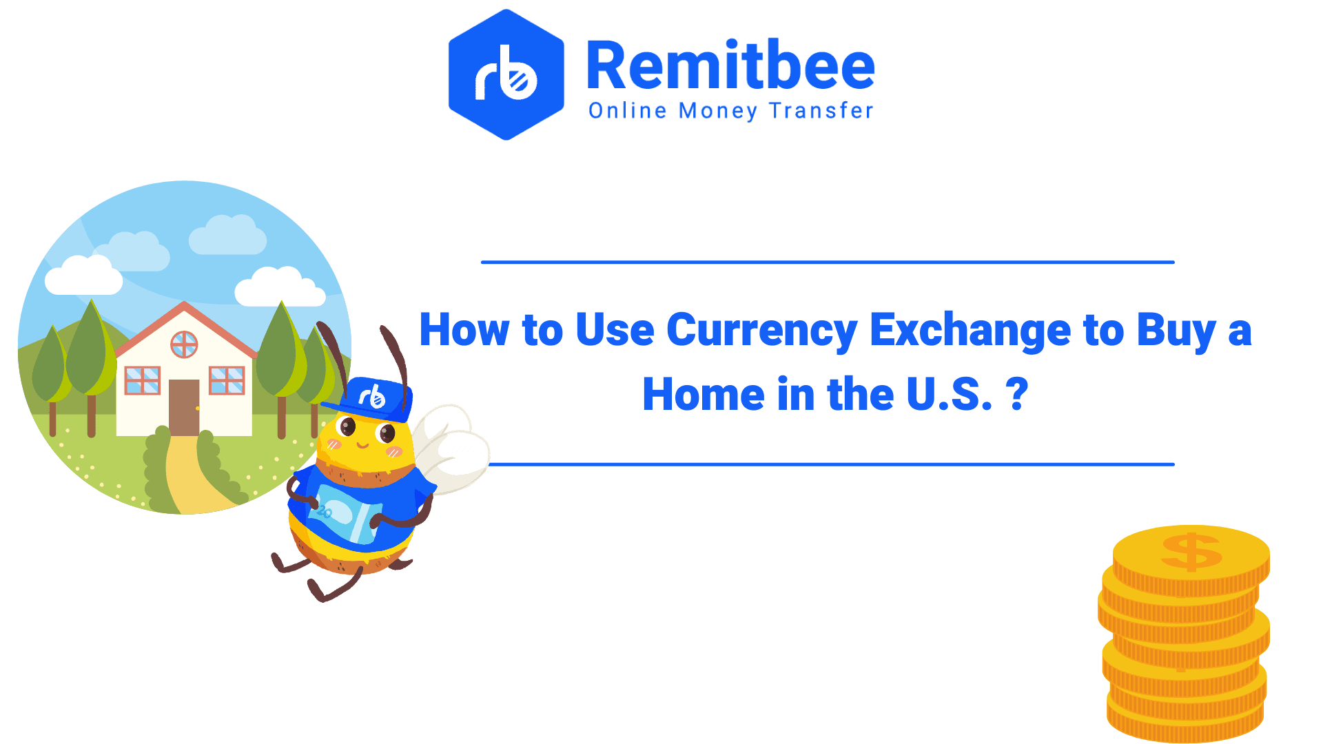 How to Use Currency Exchange to Buy a Home in the U.S.