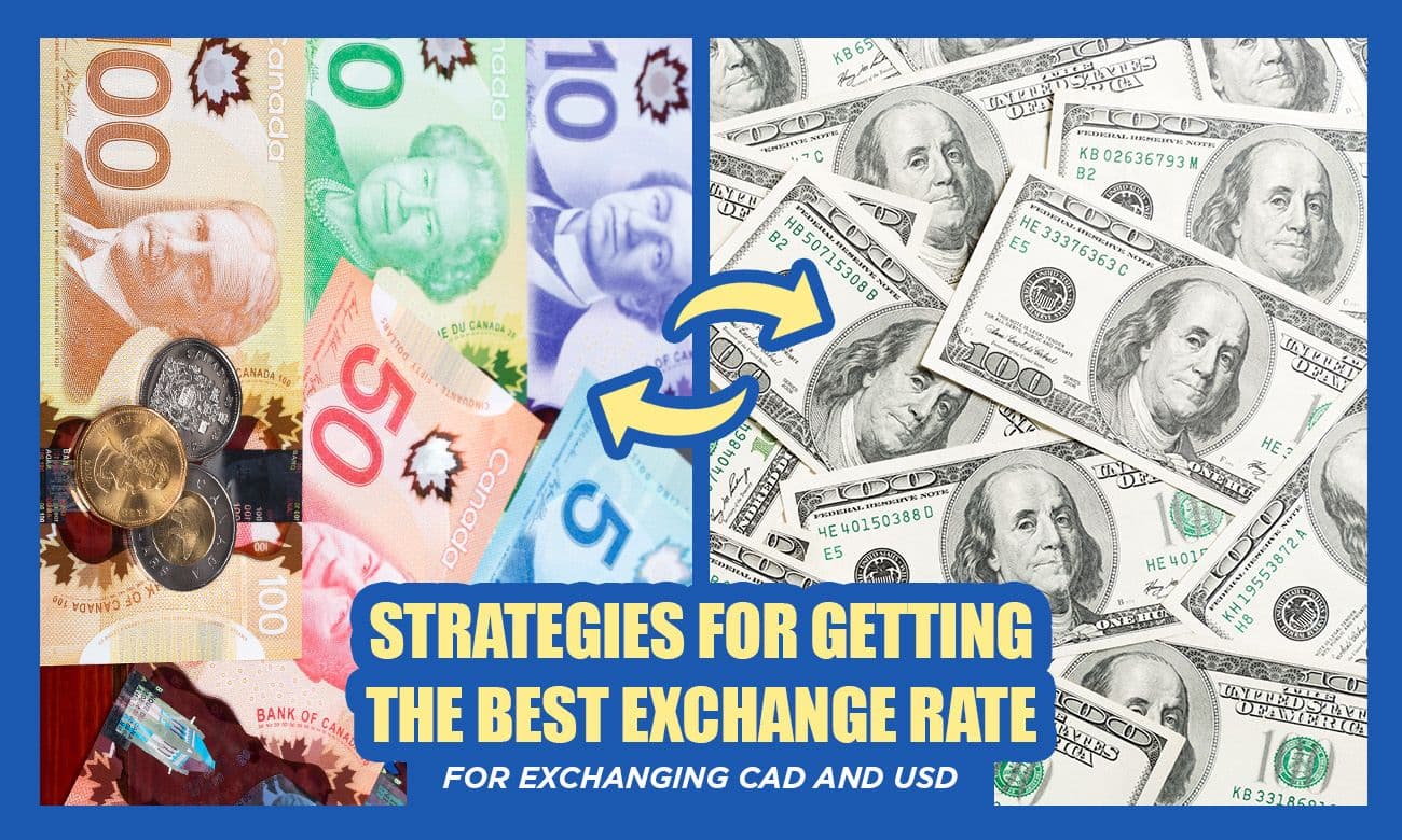Coverage image of Strategies for Getting the Best Exchange Rate for Exchanging CAD and USD