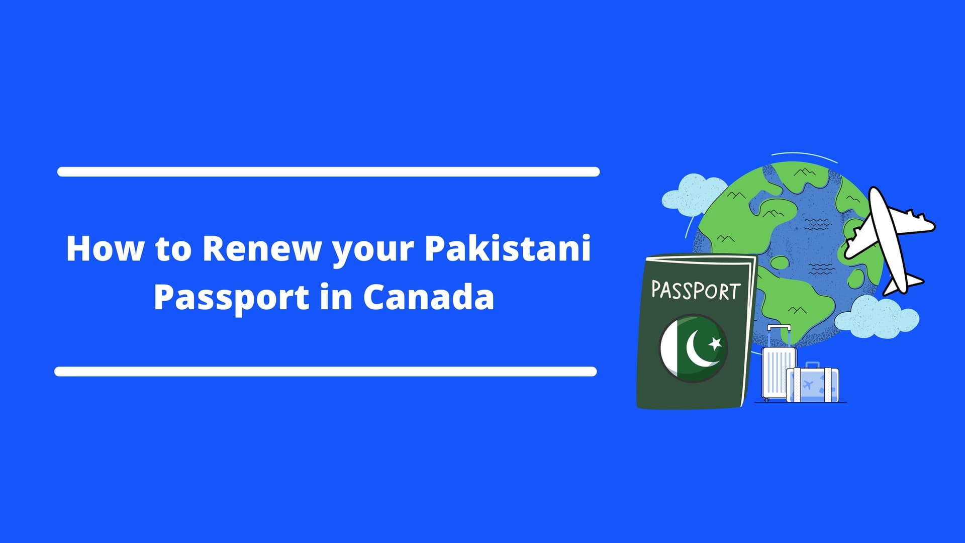 Cover image for article on How to Renew Pakistani Passport in Canada